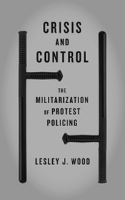 Six Theses on Movement-Building and the Militarization of Policing Crisis and Control