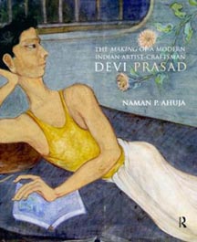 Devi Prasad: The Making of a Modern Indian Artist-Craftsman