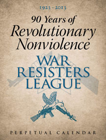 90 Years of Revolutionary Nonviolence: WRL Perpetual Calendar