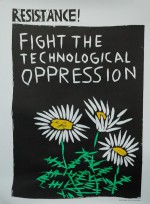 Fight the Technological Oppression poster