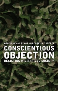 Conscientious Objection: Resisting Militarized Society