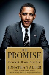 The Promise: President Obama, Year One, By Jonathan Alter