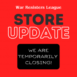War Resisters League Store Update: We Are Temporarily Closing!