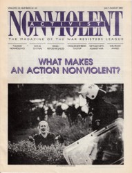 What Makes an Action Nonviolent? Nonviolent Activist July-August 2001