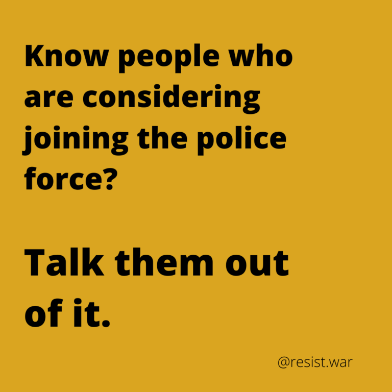 Help stop people from joining the police