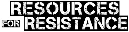 RESOURCES for RESISTANCE