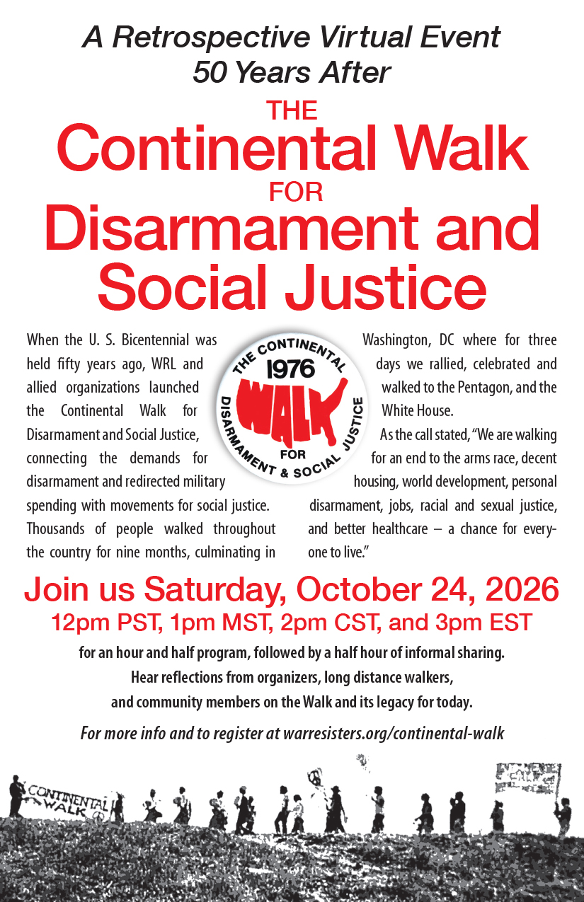 The Continental Walk for Disarmament and Social Justice:
A Retrospective Virtual Event 50 Years Later

Join us Saturday, October 24, 2026; 12pm PST, 1pm MST, 2pm CST, and 3pm EST
for an hour and half program, followed by a half hour of informal sharing.
Hear reflections from organizers, long distance walkers, and community members on the Walk and its legacy for today.